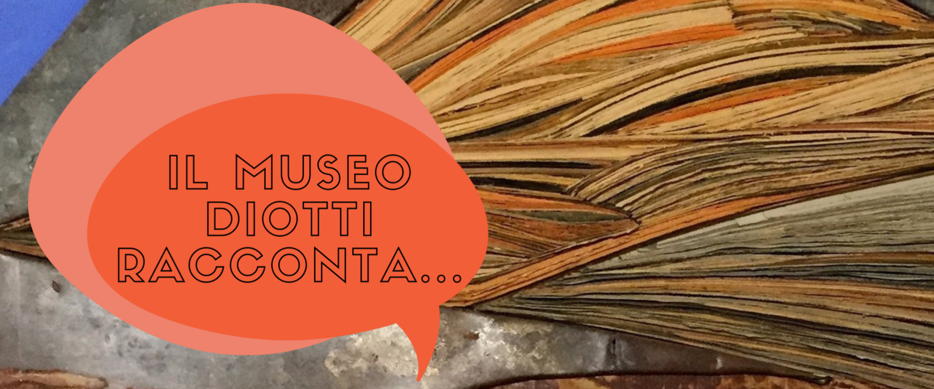 Diotti Museum Tells
